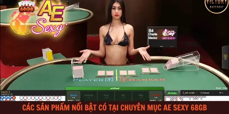 Các sản phẩm nổi bật có tại chuyên mục AE Sexy 68gb