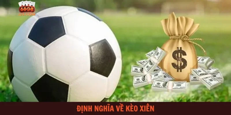 Định nghĩa về kèo xiên