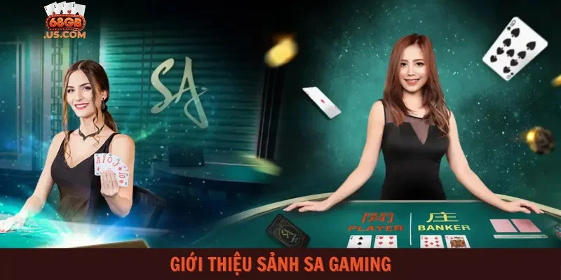 Giới thiệu sảnh SA Gaming