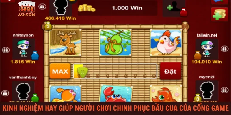 Kinh nghiệm hay giúp người chơi chinh phục Bầu Cua của cổng game